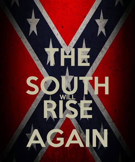 Ripple (xrp) on the rise again! THE SOUTH WILL RISE AGAIN Poster | deereboy | Keep Calm-o ...