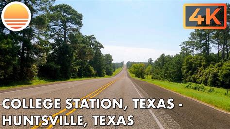 🇺🇸 4k60 College Station Texas To Huntsville Texas 🚘 Drive With Me