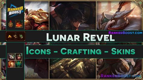 Lunar Revel Guide Lol 2017 Skins Summoner Icons Crafting Items