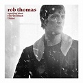 Rob Thomas - Something about Christmas time - CD - JUKEBOX-ps.cz