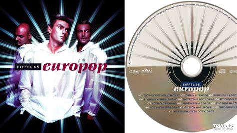 Eiffel 65 ‎ Europop Teljes Album 1999 Youtube