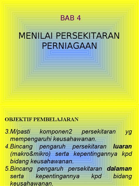 Previous studies have show that kertas kerja ini mengkaji pengaruh persekitaran luaran ke atas prestasi perniagaan firma pks di malaysia. Bab 4 Persekitaran perniagaan