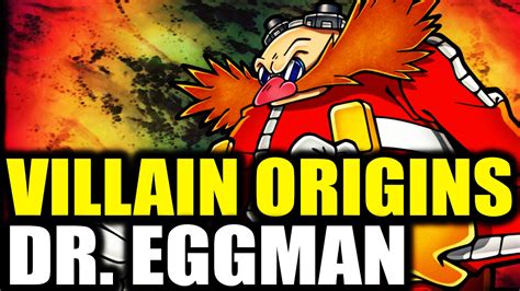 Villain Origins Episode 1 Dr Eggman Dr Ivo Robotnik Youtube
