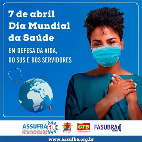 Dia Mundial da Saúde ASSUFBA parabeniza os profissionais e reafirma a defesa do SUS Assufba