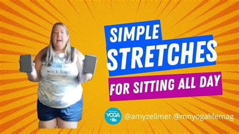 Simple Stretches When Youve Been Sitting All Day Youtube