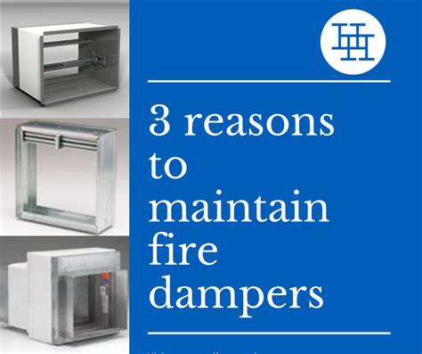 3 Reasons To Continually Maintain Building Fire Dampers