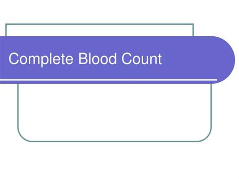 Ppt Complete Blood Count Powerpoint Presentation Free Download Id