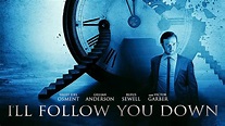 I'll Follow You Down (2013) | Full Movie | John Paul Ruttan | Rufus ...