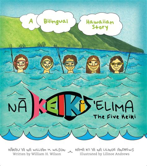 Na Keiki ‘elima The Five Keiki Bilingual Version Kamehameha Publishing