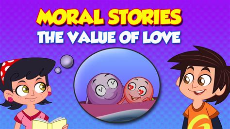 The Value Of Love Moral Stories Funkiddztv Morals Funkiddztv