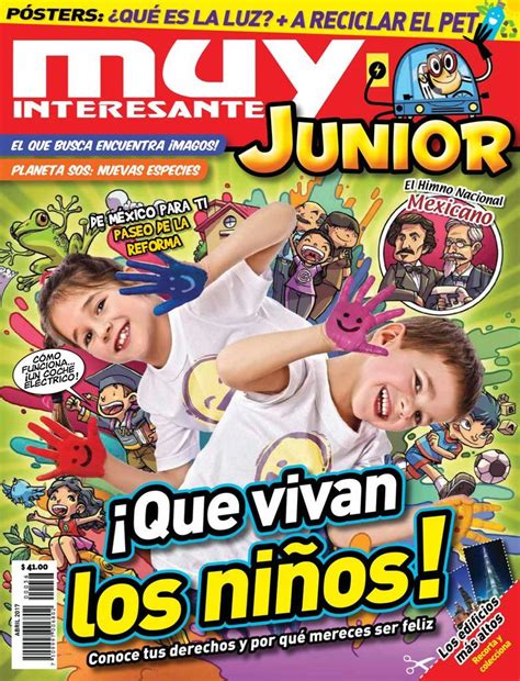 Muy Interesante Junior Mexico Back Issue Abril 2017 Digital In 2021
