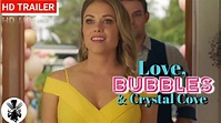 Love, Bubbles & Crystal Cove | Official Trailer | 2021 | Stephanie ...