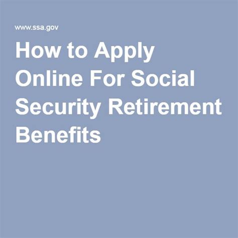 How To Apply Online For Social Security Retirement Benefits In 2023