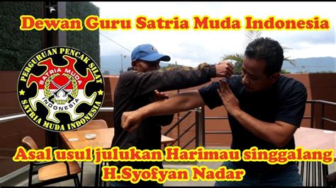 Asal Usul Julukan Harimau Singgalang H Syofyan Nadar Dewan Guru Satria