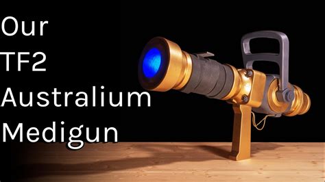 Showcase Tf2 Australium Medigun Cosplay Prop Youtube