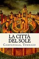 TOMMASO CAMPANELLA, LA CITTÀ DEL SOLE | Museo Alessandro Roccavilla