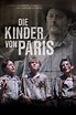 Die Kinder von Paris - Trailer, Kritik, Bilder und Infos zum Film