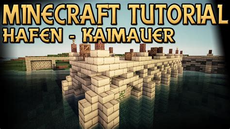 MINECRAFT TUTORIAL KAIMAUER Mittelalter Hafen Let S Build DragonMinerLP YouTube