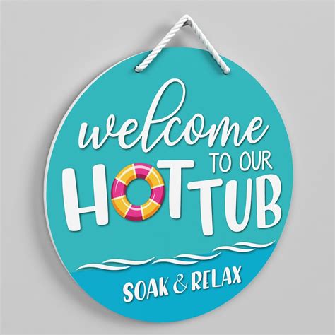 Outdoor Hot Tub Sign Welcome To Our Hot Tub Backyard Hot Tub Decor Etsy