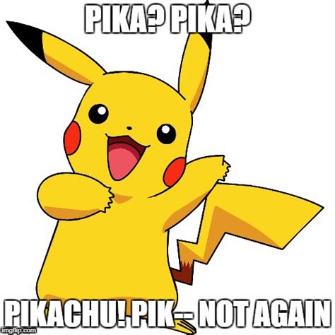 Pikachu Noooo Imgflip