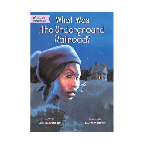 What Was The Underground Railroad Book