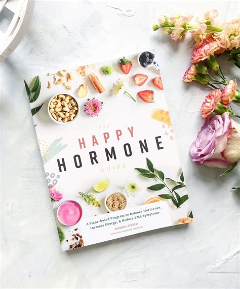The Happy Hormone Guide Is Here Happy Hormones Hormones Plant Based