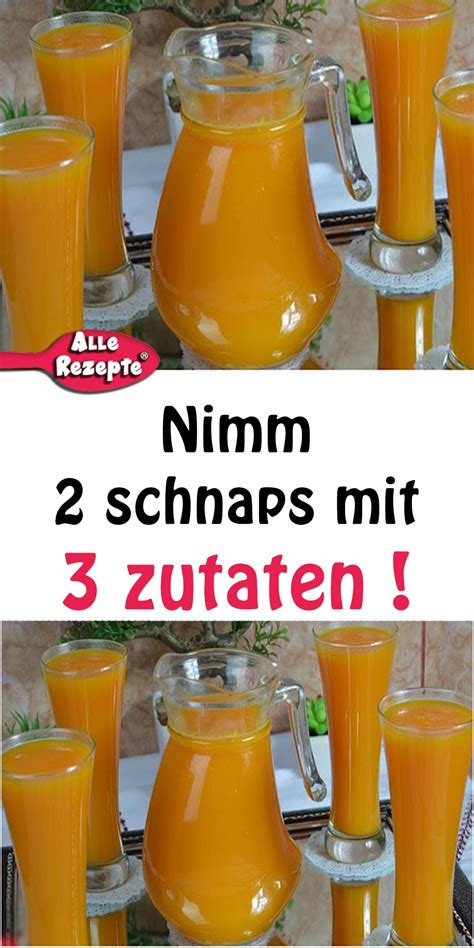 Nimm Schnaps Mit Zutaten Alle Rezepte