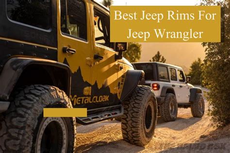 10 Best Jeep Rims For Jeep Wrangler Top Brands 2023 Jeeps Hunters