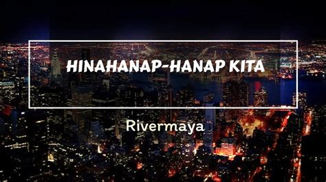 Rivermaya Hinahanap Hanap Kita Lyrics Youtube