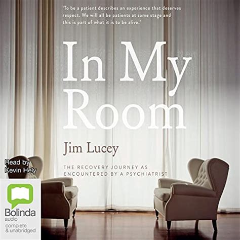 In My Room The Recovery Journey As Encountered By A Psychiatrist