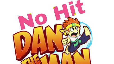 Dan The Man No Hit All Bosses EXTREME HARD MODE Danthemangame YouTube