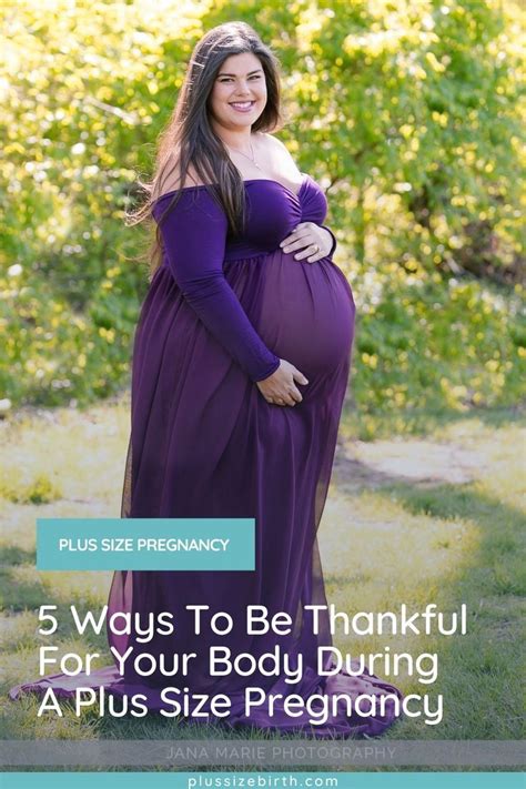 5 Ways To Be Thankful For Your Body During A Plus Size Pregnancy Plus