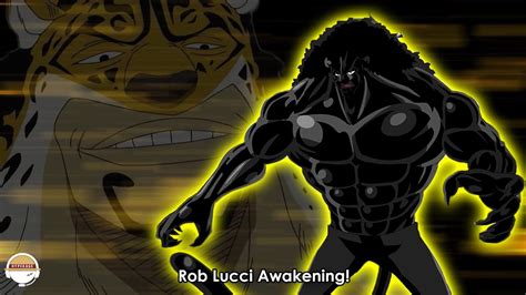 Shocking Facts About Rob Lucci Awakening Youtube