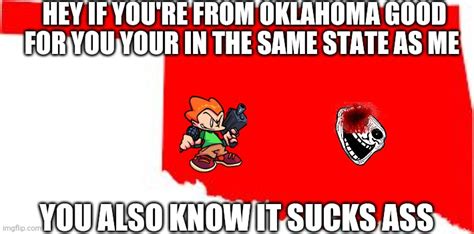 Dont Go To Oklahoma Imgflip