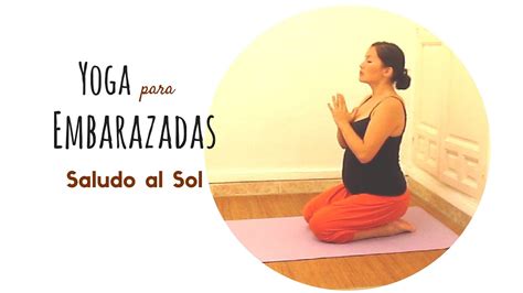 Yoga Para Embarazadas Saludo Al Sol Variante Sentada Yoga During