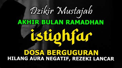 Istighfar Penuh Ampunan Dosa Berguguran Allah Mudahkan Semua Urusan