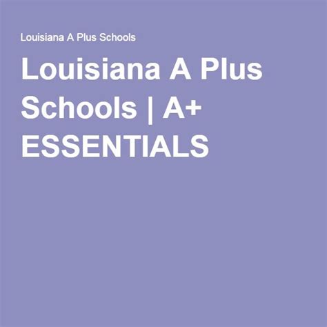 Louisiana A Plus Schools Louisiana Education School