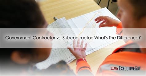 Government Contractor Vs Subcontractor Whats The Difference