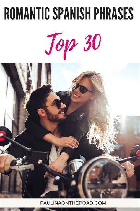 30 Romantic Spanish Phrases To Impress Your Sweetheart In 2021 How To Be Romantic Most