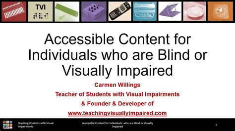 Accessible Content For Individuals Who Are Blind Or Visually Impaired