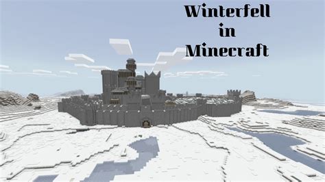 Winterfell In Minecraft Youtube