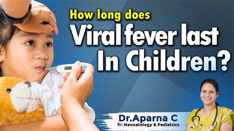 Hi9 How Long Does Viral Fever Last In Children Dr Aparna C Sr