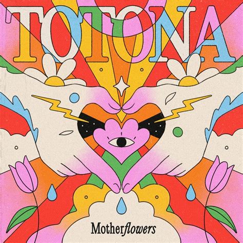 Motherflowers Totona Lyrics Genius Lyrics