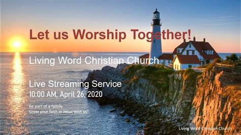 Living Word Christian Church Live Streaming Service April 26 2020