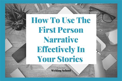 How To Use The First Person Narrative Effectively In Your Stories — Derbyshire Writing School