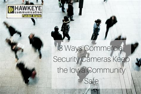 Commercial Security Cameras Keep Us Safe