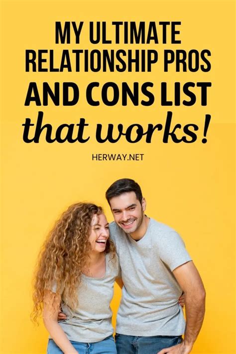 The Ultimate Relationship Pros And Cons List That Works