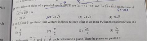 Two Adjacent Sides Of A Parallelogram Abcd Are I J K And I J