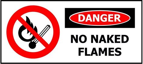 Danger No Naked Flames Shop Safety Genius