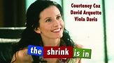 The Shrink Is In 2001 Film | Courteney Cox + David Arquette
